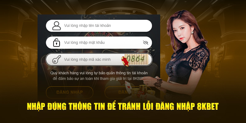 Nhập đúng tài khoản để tránh các lỗi đăng nhập