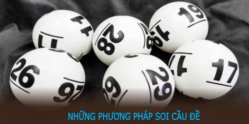 Những phương pháp soi cầu đề cực kỳ hiệu quả